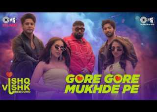  Gore Gore Mukhde Pe Kala Kala Chashma Udit Narayan Badshah Nikhita Gandhi Rohit Saraf
