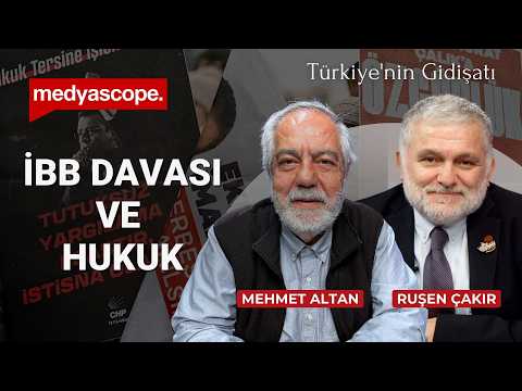 Savaş Uzarsa Neler Olur İBB Davası Ve Hukuk Mehmet Altan Ruşen Çakır Türkiye Nin Gidişatı