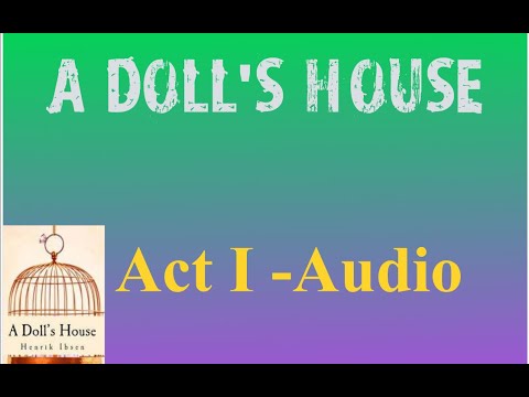 A Doll S House Act 1 Full Audio