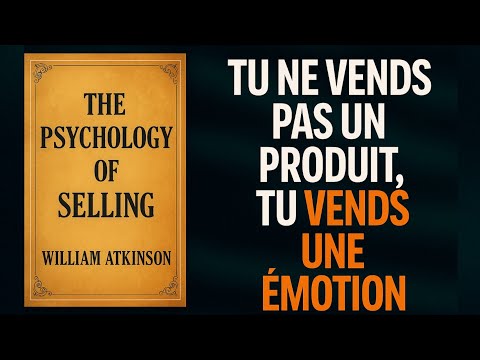 La Vente C Est De La Psychologie Tu Ne Vends Pas Un Produit Tu Vends Une émotion Livre Audio