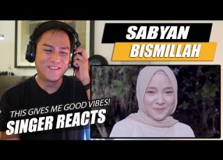  SABYAN BISMILLAH SINGER REACTION