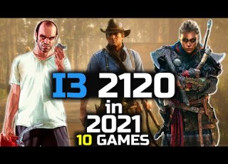  I3 2120 In 2021 Intel Core I3 2nd Generation Test In 10 Games