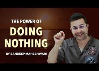 The Power Of Doing Nothing By Sandeep Maheshwari Hindi