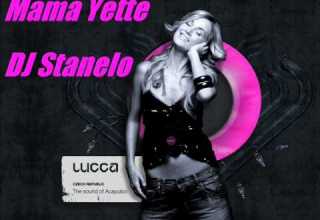 DJ Stanelo Mama Yette Remix 2012 New 