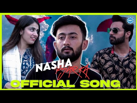 Nasha Pyar Ka Official Video Song Usama Saleem Farkhad Ali Waleed Tahir Syed Jazib Kazmi