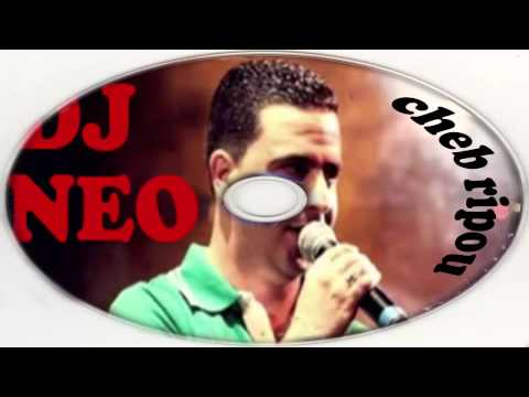 Dj Neo Cheb Ripou Khaliti Fi Galbi Jamra