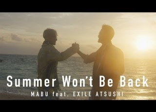  MABU Summer Won T Be Back Feat EXILE ATSUSHI