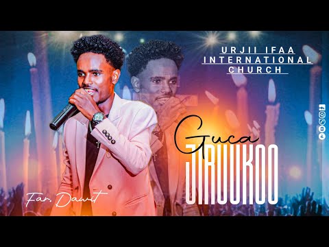 Far Dawit Alamu YEROO WAAQEFFANNAA URJII IFAA INTERNATIONAL CHURCH 2025