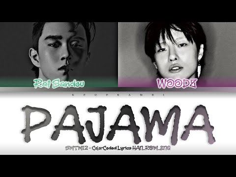 Raf Sandou 라프산두 PAJAMA Feat WOODZ 우즈 Prod By ZICO Crush Lyrics 가사 日本語字幕 SMTM12