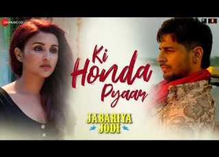  Ki Honda Pyaar Jabariya Jodi Sidharth Malhotra Parineeti Chopra Vishal Mishra ARIJIT SINGH
