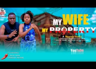  MY WIFE MY PROPERTY MKE WANGU MALI YANGU Full Africa Movie 2026 Trending