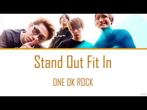 ONE OK ROCK Stand Out Fit In Lyrics Kan Rom Eng Esp ONE OK ROCK Stand Out Fit In Lyrics Kan Rom Eng Esp