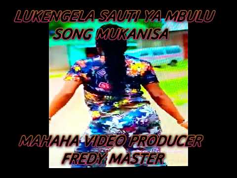 LUKENGELA SAUT YA MBULU SONG MKANISA BY Prdc Fredy 2023 LUKENGELA SAUT YA MBULU SONG MKANISA BY Prdc Fredy 2023