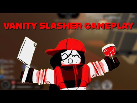 ROBLOX FORSAKEN Vanity Slasher Gameplay