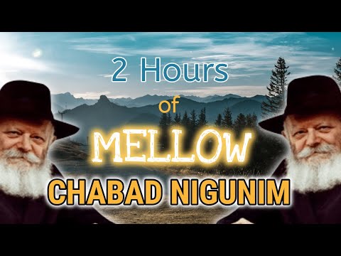 2 Hours Of Chabad Nigunim SOFT Music שעתיים ברצף של ניגוני חב ד עמוקים