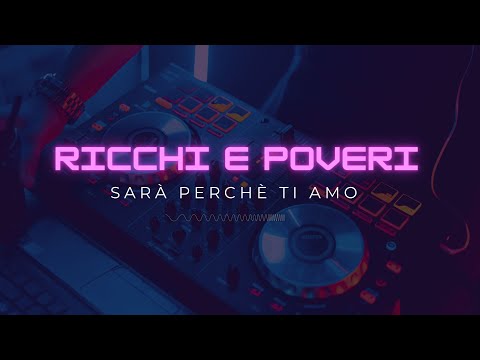 Ricchi E Poveri Sarà Perchè Ti Amo REMIX 2023 SAMHz Dj Orazio