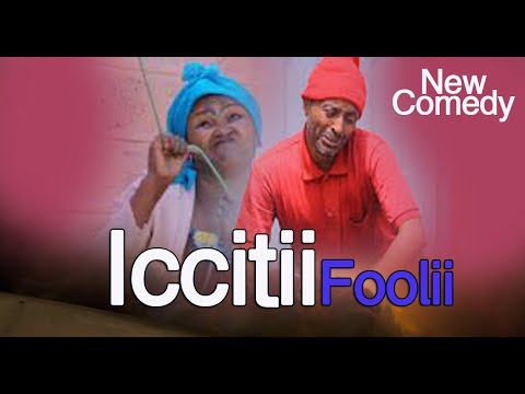 Iccitii Foolii Diraamaa Gabaabaa Koomeedii Haaraa 2020