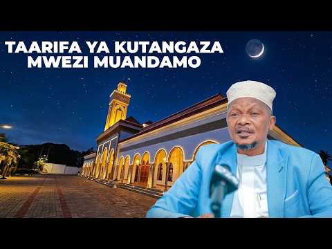LIVE MUFTI ATANGAZA MWEZI MUNDAMO LEO 19 MACHI RAMADHANI YA 29 BAKWATA MAKAO MAKUU