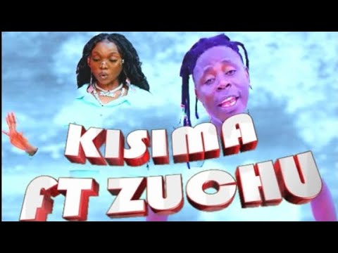 KISIMA FT ZUCHU SONG TIGER MKALA 2024