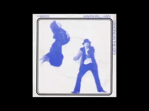 Marshall Hain 1978 Dancing In The City