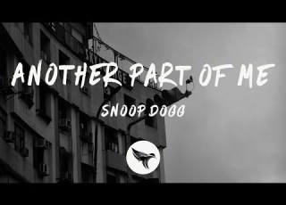  Snoop Dogg Another Part Of Me Lyrics Ft Dr Dre And Sting