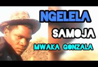 NGELELA SAMOJA NG WAKA GONZALA 2025