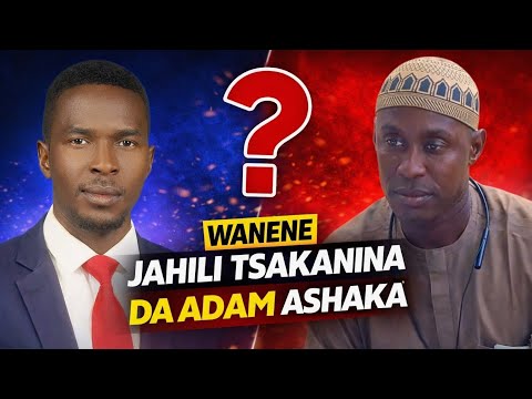 Wanene Jahili Tsakanin Pastor Benjamin Da Adam Ashaka