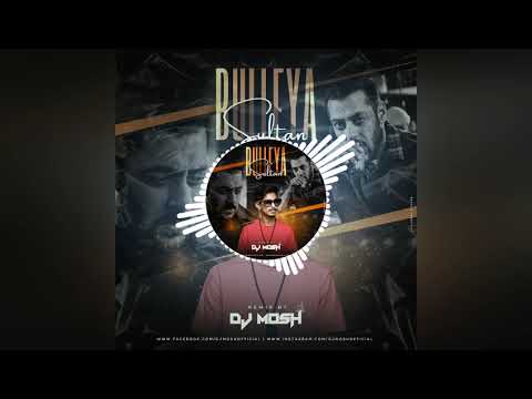 Bulleya Sultan DJ MOSH Remix Salman Khan Anushka Sharma Papon