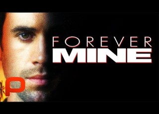  Forever Mine FULL MOVIE Thriller Romance Ray Liotta Joseph Fiennes