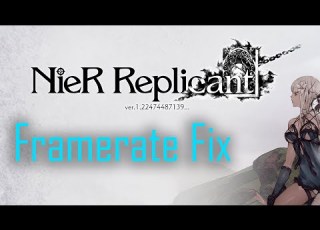  Fix Nier Replicant S Framerate With Radical Replicant Mod