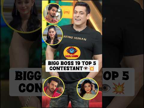 Bigg Boss 19 Top 5 Contestants Bigg Boss 19 Shorts Youtubeshorts Trending