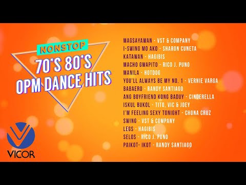 70 S And 80 S OPM Dance Hits Nonstop Playlist 70 S And 80 S OPM Dance Hits Nonstop Playlist