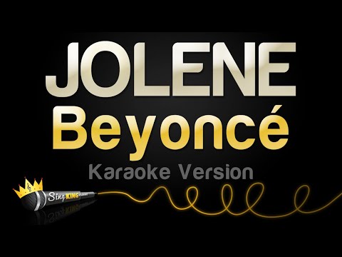 Beyoncé JOLENE Karaoke Version
