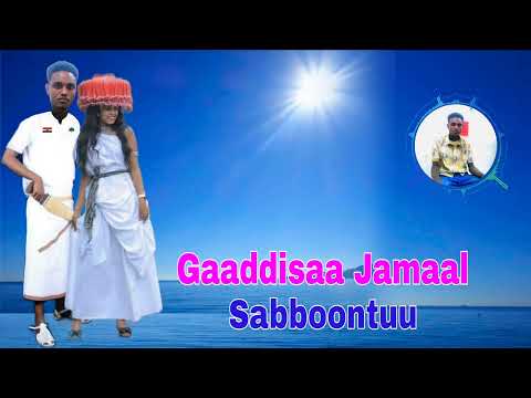 Gaaddisaa Jamaal Sabboontuu New Ethiopian Oromo Music 2026