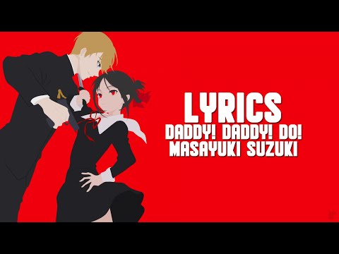 Kaguya Sama Love Is War Season 2 OP Daddy Daddy Do Lyrics Eng Trans Kaguya Sama Love Is War Season 2 OP Daddy Daddy Do Lyrics Eng Trans