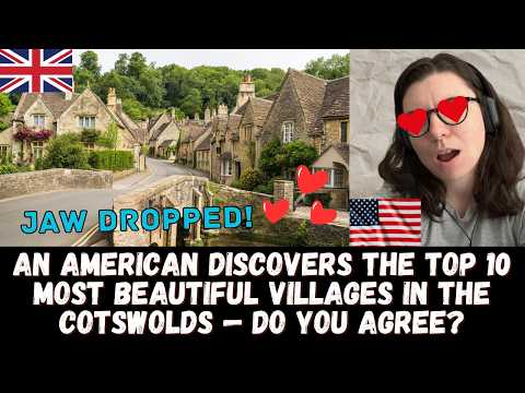 An American Discovers The Top 10 Most Beautiful Villages In The Cotswolds Do YOU Agree
