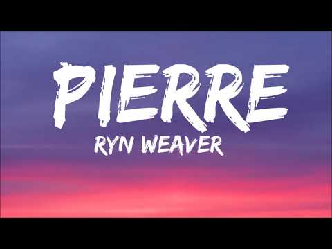 Ryn Weaver Pierre Tiktok Song Lyrics Pierre Dance Challenge