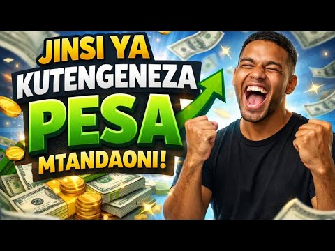 JINSI YA KUTENGENEZA PESA MTANDAONI FULL HD 28 1 2026 JINSI YA KUTENGENEZA PESA MTANDAONI FULL HD 28 1 2026
