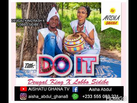 DO IT OFFICIAL MUSIC AUDIO By AISHA GHANA