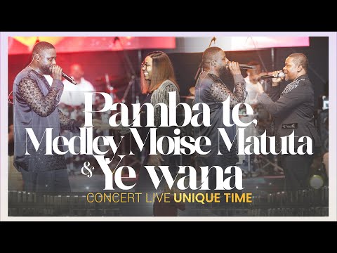 Pamba Te Medley Feat Moise Matuta Intro Winner Fiston Mbuyi Concert Unique Time