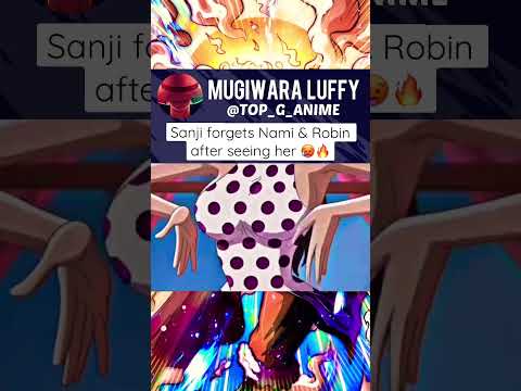 Sanji Forgets Nami Robin After This Onepiece Sanji Nami Robin Anime