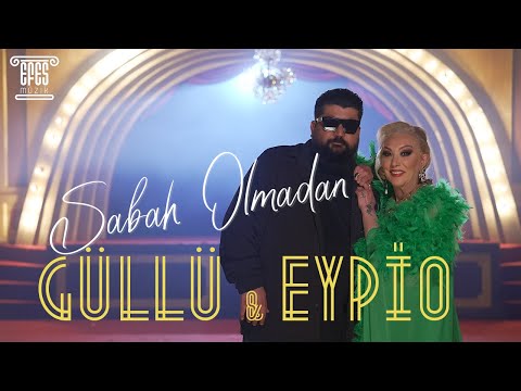 Sabah Olmadan Güllü Eypio
