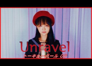  Unravel Tokyo Ghoul OP Cover By V0RA