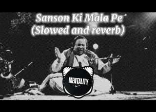 Sanson Ki Mala Slowed And Reverb Nusrat Fateh Ali Khan KickVeatz