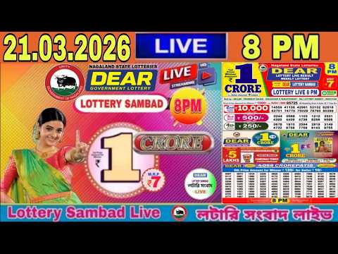 Nagaland State Lottery Result Live Dear Lottery Result Today 8pm 21 03 2026 Lottery Sambad
