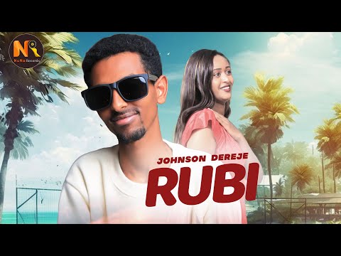 Johnson Dereje Rubi New Ethiopian Music 2026 Official Video