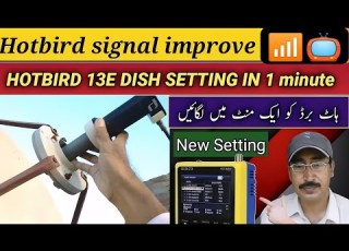  Hotbird 13e Signal Improve Satellite Settings In 1 Minute How To Set 13E Hotbird