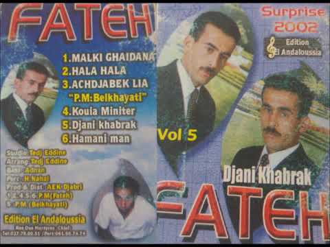 Cheb Fateh Djani Khabrak Ya Mra