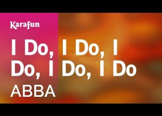  I Do I Do I Do I Do I Do ABBA Karaoke Version KaraFun
