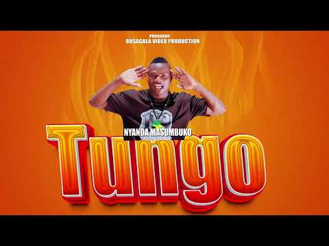 NYANDA MASUMBUKO TUNGO Official Audio Director Max